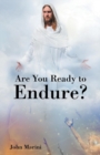 Are You Ready to Endure? - Book