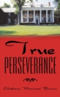 True Perseverance - Book