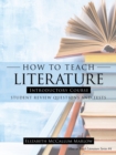 How to Teach Literature Introductory Course : Student Review Questions and Tests - Book