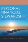 Personal Financial Stewardship : The Step-By-Step Guide to Debt-Free Living - Book