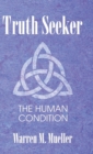 Truth Seeker : The Human Condition - Book