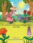 The Adventures of Marigold and Wiggle Weed : Bully Bugle - Book