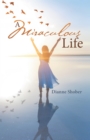 A Miraculous Life - eBook