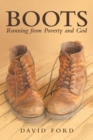 Boots : Running from Poverty and God - Book