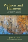 Wellness and Harmony : A Thirty-Day Journey for Hospice Caregivers - Book