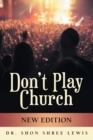 Don't Play Church : New Edition - Book