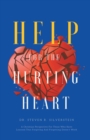 Help for the Hurting Heart : A Christian Perspective for Those Who Have Learned That Forgiving and Forgetting Doesn't Work - Book