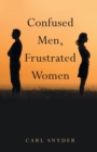 Confused Men, Frustrated Women - Book