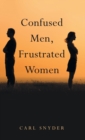 Confused Men, Frustrated Women - Book