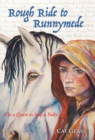 Rough Ride to Runnymede : On a Quest to Stop a Bully - Book