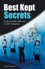 Best Kept Secrets : From Invisible Walk-Ons to Life Champions - Book