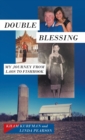 Double Blessing : My Journey from Laos to Fishhook - Book