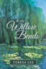 As the Willow Bends - Book