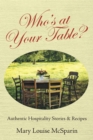 Who's at Your Table? : Authentic Hospitality Stories & Recipes - Book