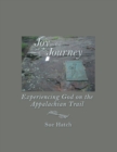 Joy in the Journey : Experiencing God on the Appalachian Trail - Book