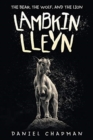 Lambkin Lleyn : The Bear, the Wolf, and the Lion - Book