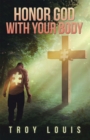 Honor God with Your Body - eBook