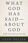 What God Has Said-About God : And How That Can Inspire Your Faith and Life - eBook