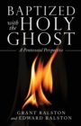 Baptized with the Holy Ghost : A Pentecostal Perspective - Book