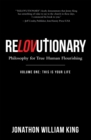 Relovutionary : Philosophy for True Human Flourishing - eBook