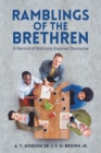 Ramblings of the Brethren : A Record of Biblically Inspired Discourse - eBook