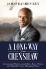 A Long Way from Crenshaw : Lessons and Stories About Race, Love, Honor, and Faith for These Changing Times - Book