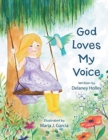God Loves My Voice - Book