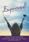 Empowered! : Fight for What Matters. Build What Lasts. - Book