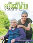 Study Guide for Resuscitated : A Covid-19 Tragedy - eBook