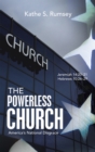 The Powerless Church : America's National Disgrace - eBook