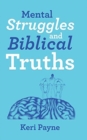 Mental Struggles and Biblical Truths - Book