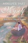 A Deeper Part of Myself : A Story of My Grandmother - Book