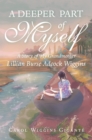 A Deeper Part of Myself : A Story of My Grandmother - eBook