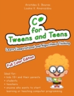 C# for Tweens and Teens (Full Color Edition) : Learn Computational and Algorithmic Thinking - Book