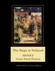 The Steps at Vetheuil : Monet cross stitch pattern - Book