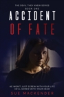 Accident of Fate : Can Evil be Inherited? - Book