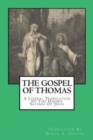 The Gospel Of Thomas : A Literal Translation Of The Hidden Sayings Of Jesus - Book