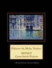 Palazzo da Mula, Venice : Monet cross stitch pattern - Book