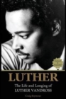 Luther : The Life and Longing of Luther Vandross - Book