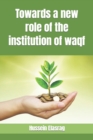 Towards a new role of the institution of waqf - Book