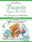 Favorite Hymns for Kids (Volume 4) : A Collection of Five Easy Hymns for the Beginner Piano Student - Book