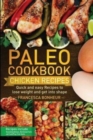 Paleo Cookbook : Quick and easy chicken recipes to lose weight and get into shape - Book
