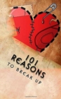 101 Reasons to Break Up - Book