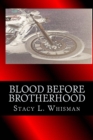 Blood Before Brotherhood - Book