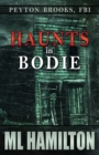 Haunts in Bodie : Peyton Brooks, FBI - Book
