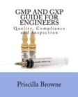 GMP and GXP Guide for Engineers : Quality, Compliance and Inspection - Book