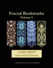 Fractal Bookmarks Vol. 5 : Large Print Cross Stitch Patterns - Book