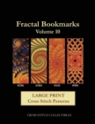 Fractal Bookmarks Vol. 10 : Large Print Cross Stitch Patterns - Book