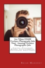 Get Nikon D5600 Freelance Photography Jobs Now! Amazing Freelance Photographer Jobs : Starting a Photography Business with a Commercial Photographer Nikon Camera! - Book