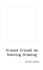 Erased Erased de Kooning Drawing - Book